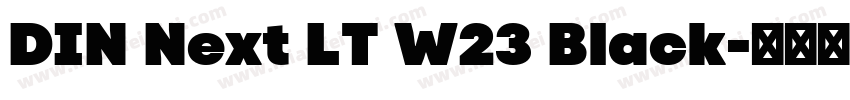 DIN Next LT W23 Black字体转换